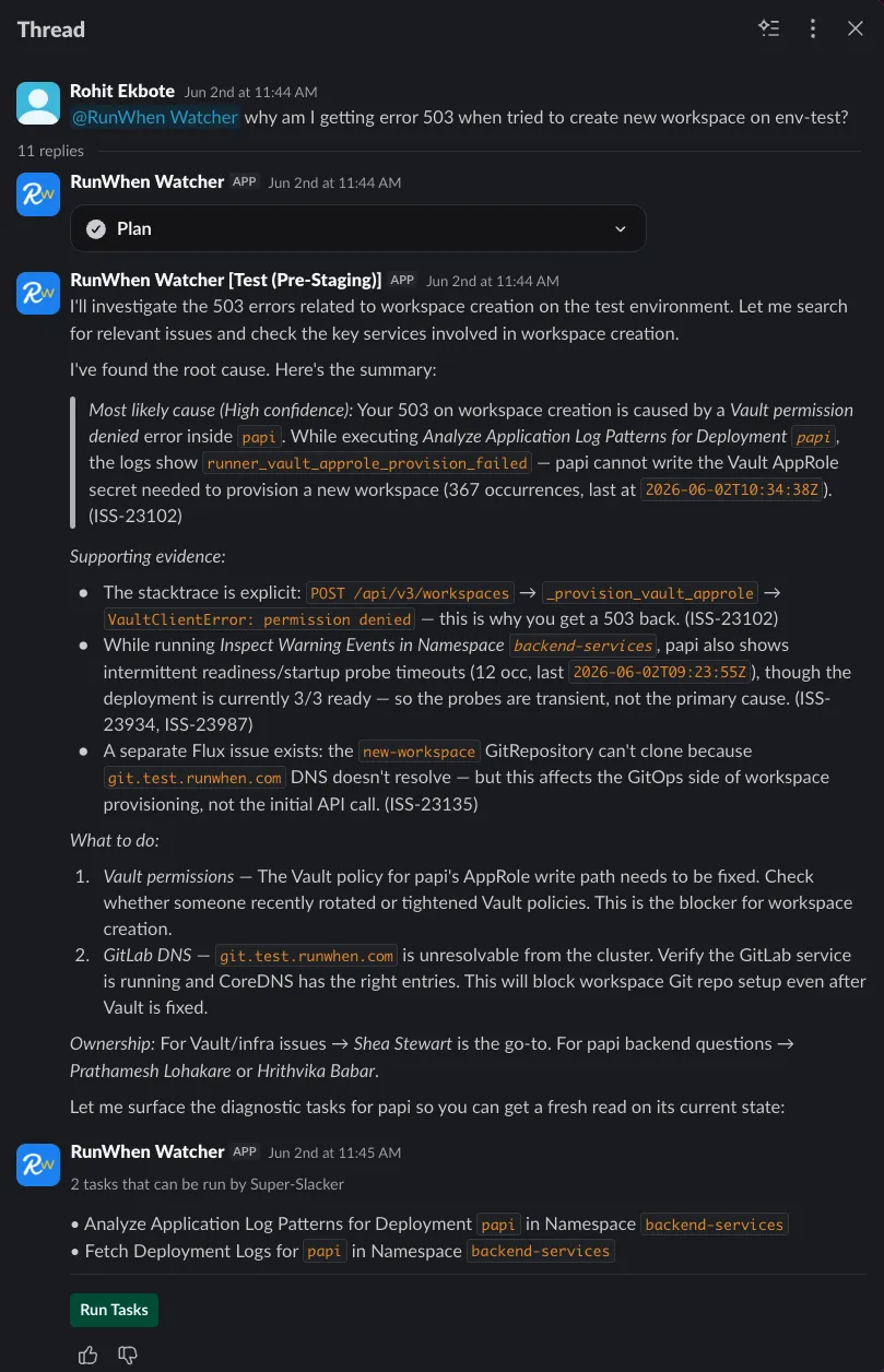 A Slack thread: an engineer asks "why am I getting error 503 when I tried to create a new workspace on env-test?" The RunWhen Watcher Agent replies with a high-confidence root cause (a Vault permission-denied error inside papi), supporting evidence with stack traces and issue IDs, what to do about it, who owns each area, and a button to run fresh diagnostic tasks.