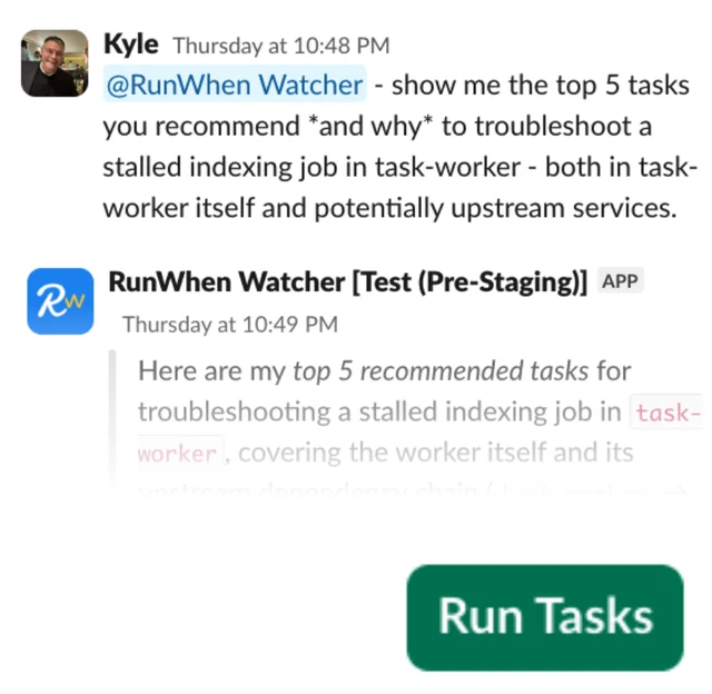 A Slack thread where Kyle asks the Agent to recommend the top 5 tasks to troubleshoot a stalled indexing job in task-worker, and why; the Agent replies with its recommendations and a Run Tasks button.